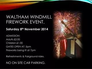 Waltham Windmill Firework Event.