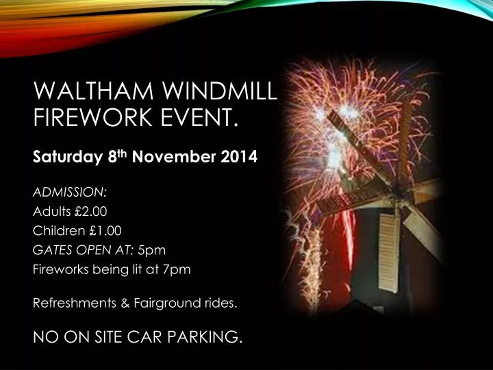 waltham windmill firework event