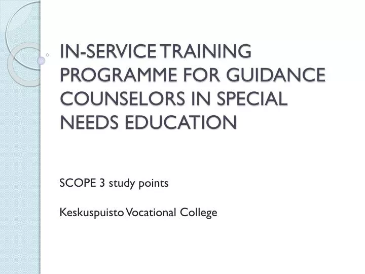 in service training programme for guidance counselors in special needs education
