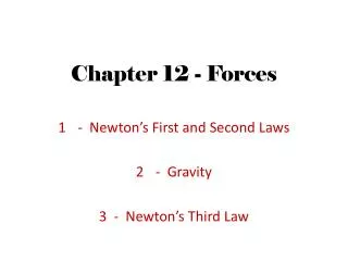 Chapter 12 - Forces