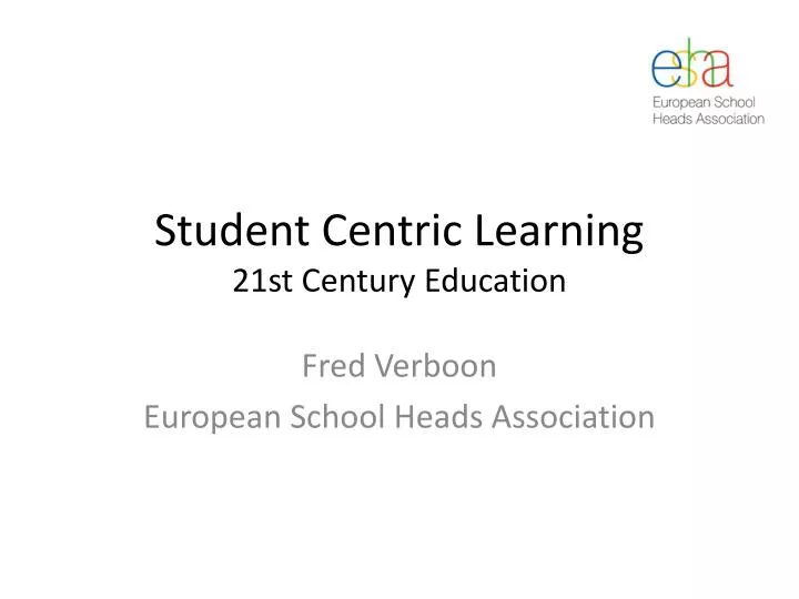 student centric learning 21st century education
