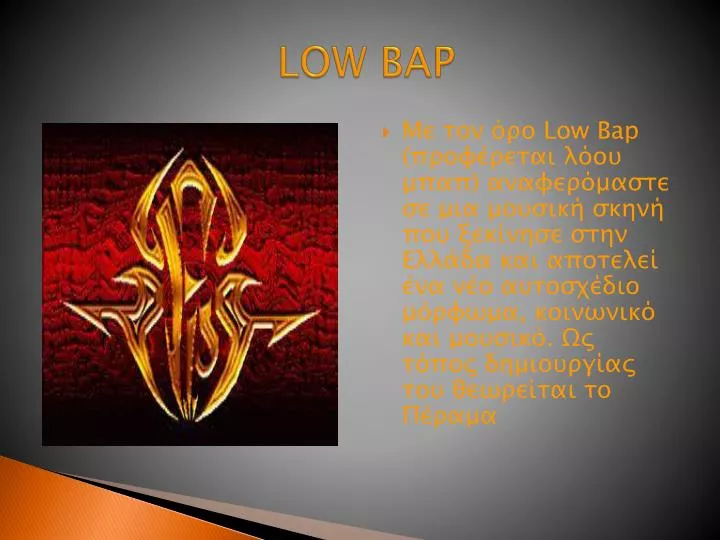 low bap