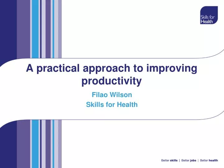 a practical approach to improving productivity