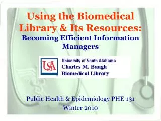 using the biomedical library its resources becoming efficient information managers