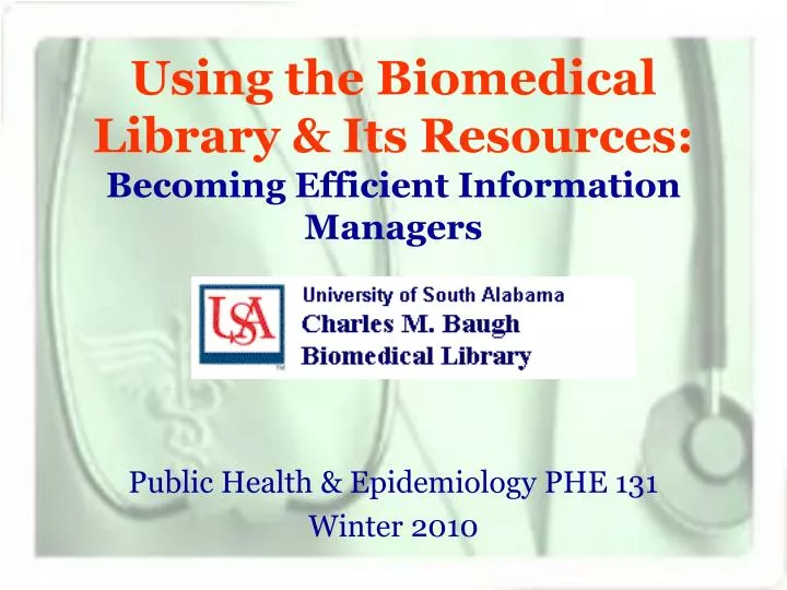 using the biomedical library its resources becoming efficient information managers
