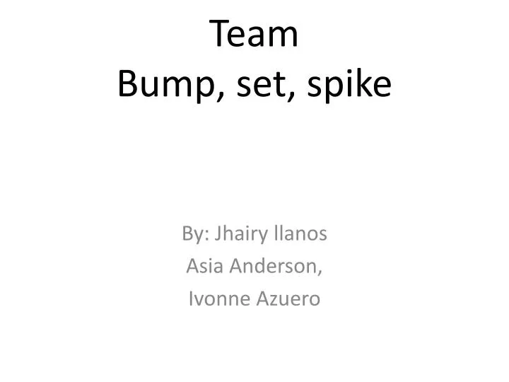 team bump set spike