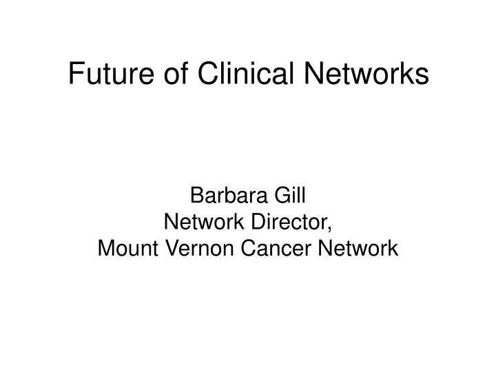 future of clinical networks