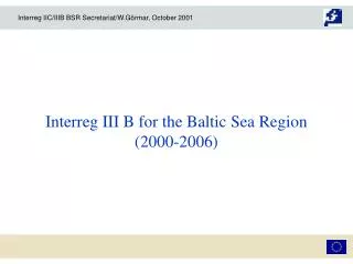 Interreg III B for the Baltic Sea Region (2000-2006)