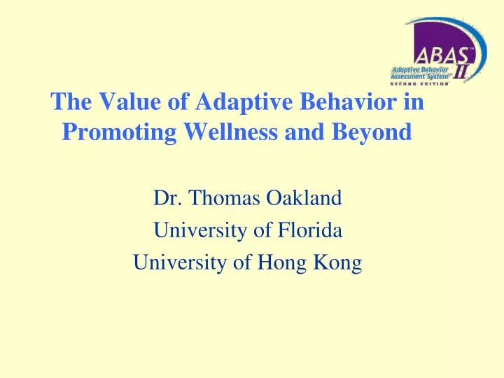 the value of adaptive behavior in promoting wellness and beyond