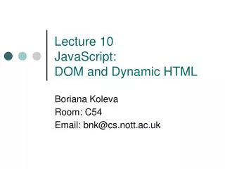 Lecture 10 JavaScript: DOM and Dynamic HTML