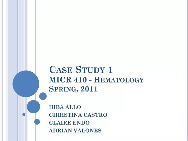 case study 1 micr 410 hematology spring 2011