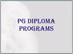 PG DIPLOMA PROGRAMS - slide 1