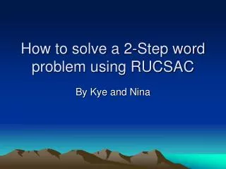 How to solve a 2-Step word problem using RUCSAC