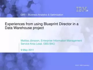 Experiences from using Blueprint Director in a Data Warehouse project