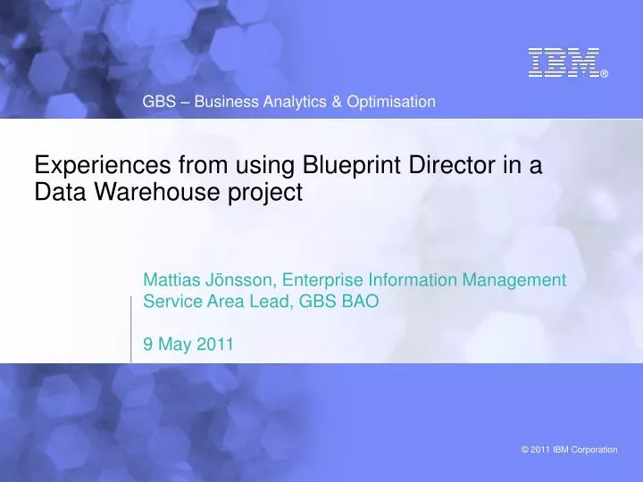 experiences from using blueprint director in a data warehouse project