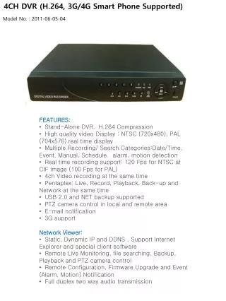 4CH DVR (H.264, 3G/4G Smart Phone Supported)