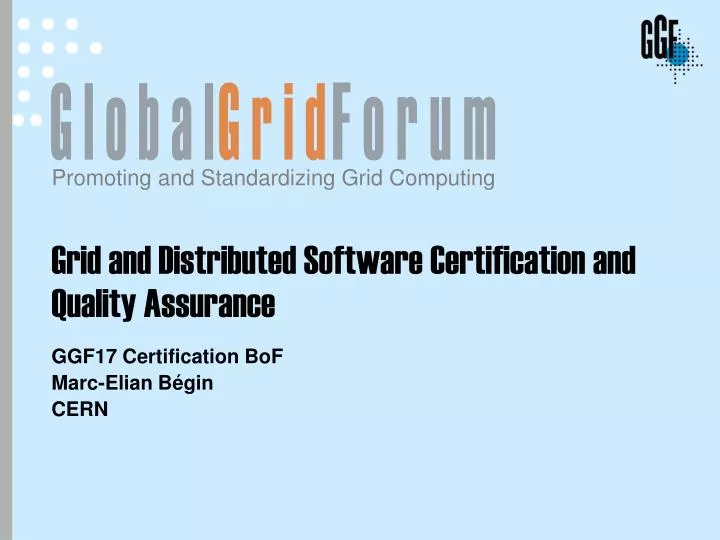 grid and distributed software certification and quality assurance