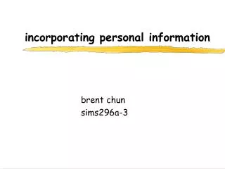 incorporating personal information