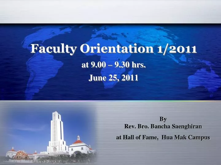 faculty orientation 1 2011 at 9 00 9 30 hrs june 25 2011