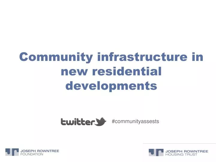 community infrastructure in new residential developments