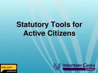 Statutory Tools for Active Citizens