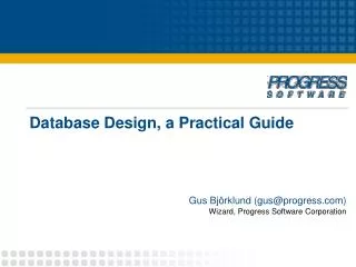 Database Design, a Practical Guide