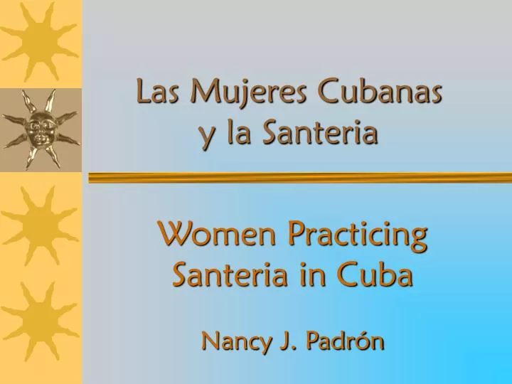 las mujeres cubanas y la santeria