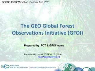 The GEO Global Forest Observations Initiative (GFOI)