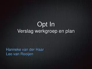 opt in verslag werkgroep en plan