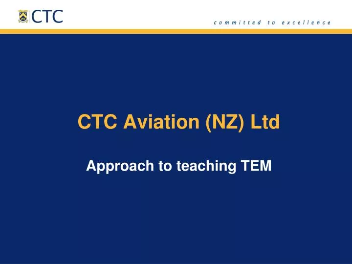 ctc aviation nz ltd approach to teaching tem