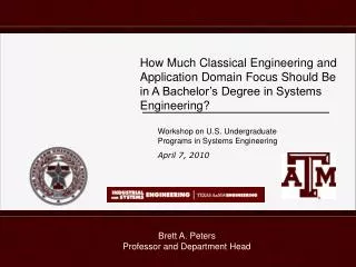 Workshop on U.S. Undergraduate Programs in Systems Engineering April 7, 2010