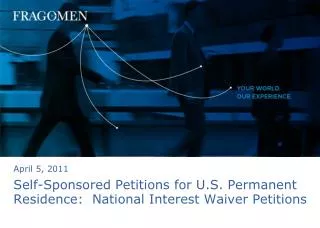 Self-Sponsored Petitions for U.S. Permanent Residence: National Interest Waiver Petitions