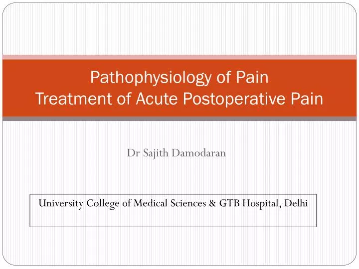 pathophysiology of pain treatment of acute postoperative pain