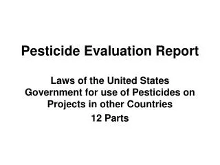 Pesticide Evaluation Report