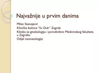 najva nije u prvim danima
