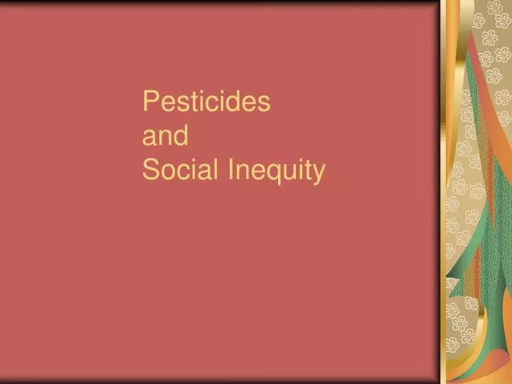 pesticides and social inequity