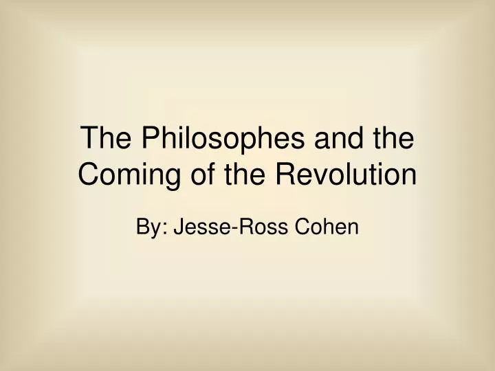 the philosophes and the coming of the revolution