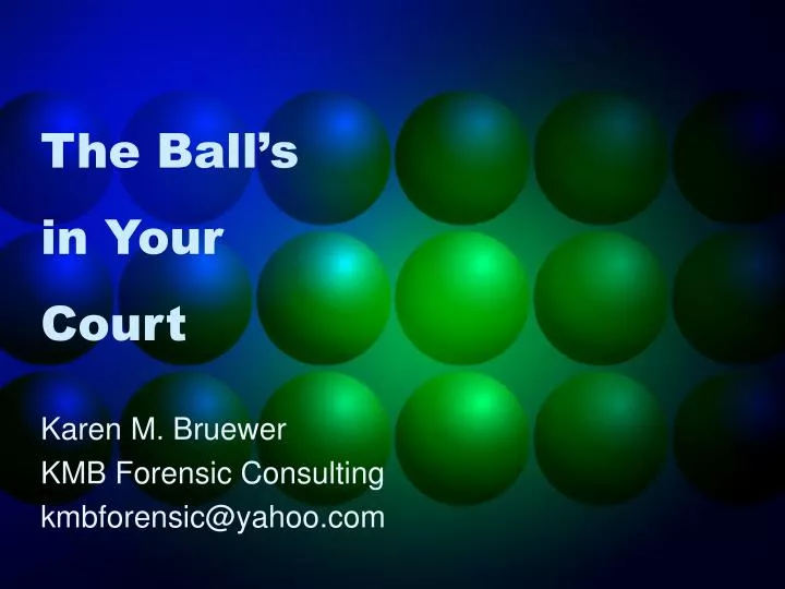 the ball s in your court