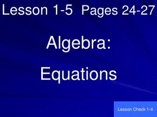 Lesson 1-5 Pages 24-27