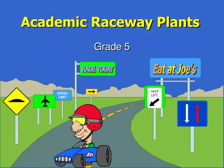 academic raceway plants