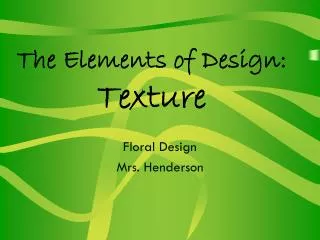 The Elements of Design: Texture