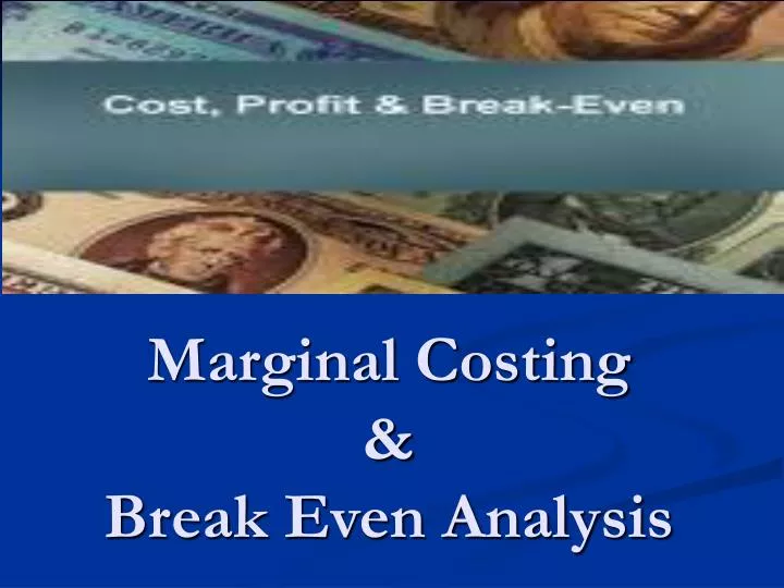 marginal costing break even analysis