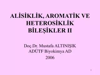 al s kl k aromat k ve heteros kl k b le kler ii