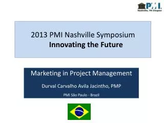 2013 PMI Nashville Symposium Innovating the Future