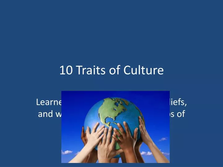 10 traits of culture
