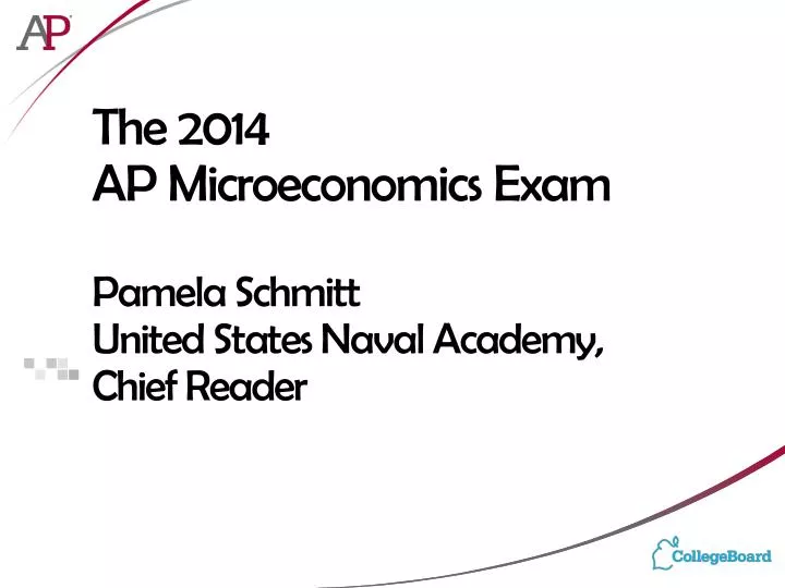 the 2014 ap microeconomics exam pamela schmitt united states naval academy chief reader