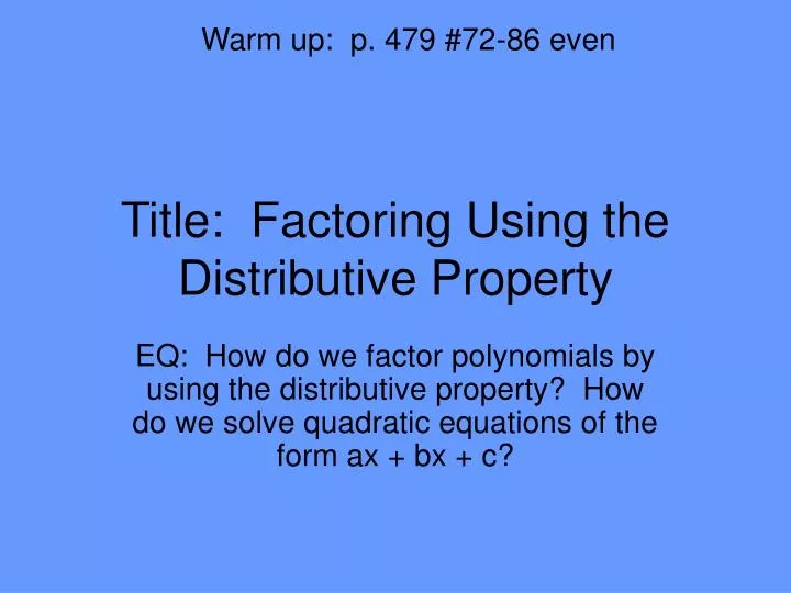 title factoring using the distributive property