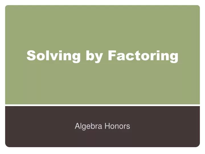 solving by factoring
