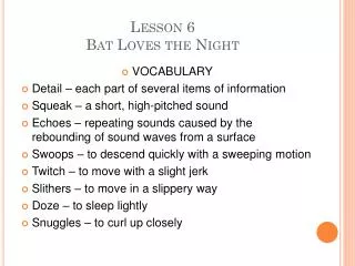 Lesson 6 Bat Loves the Night