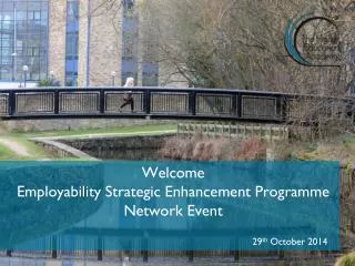 Welcome Employability Strategic Enhancement Programme Network Event